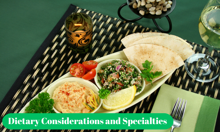 Dietary Considerations and Specialties
